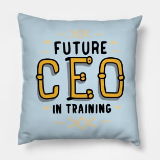 Future CEO In Training Pillow