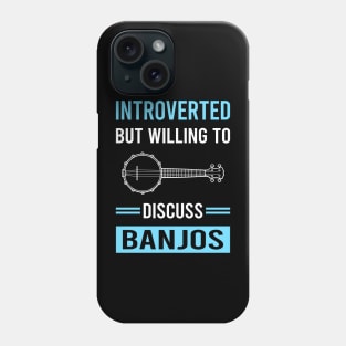 Introverted Banjo Banjoist Phone Case