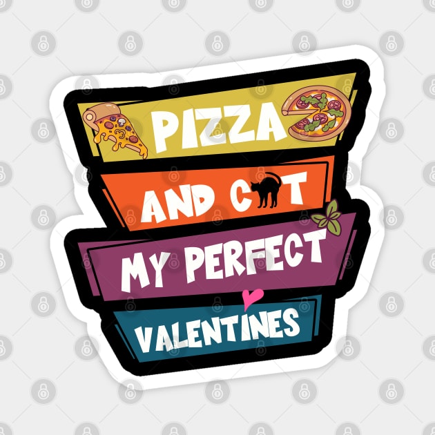 Pizza And Cat My Perfect Valentines Magnet by kooicat