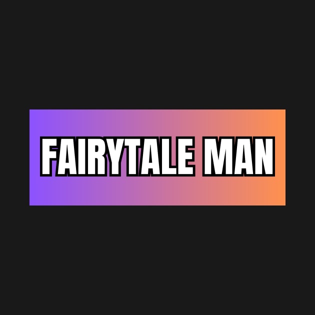 Fairytale man by The Rule