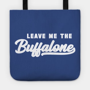 Leave Me The Buffalone White Tote