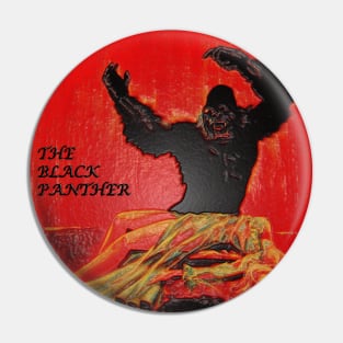 The Black Panther - The Gorillas are Coming (Unique Art) Pin