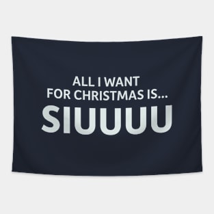 All I Want For Christmas Is SIUUUU Tapestry