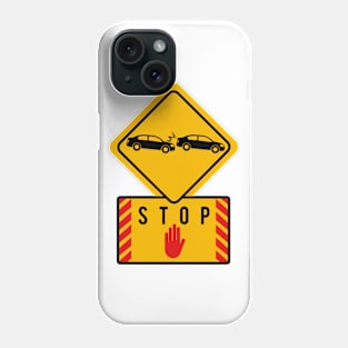 Stop Car Sticker Phone Case