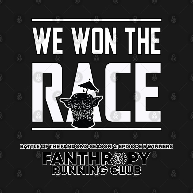 We Won The Race! by Fans of Fanthropy