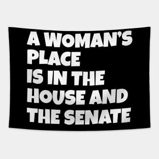 A Woman's Place Is In The House And Senate Tapestry