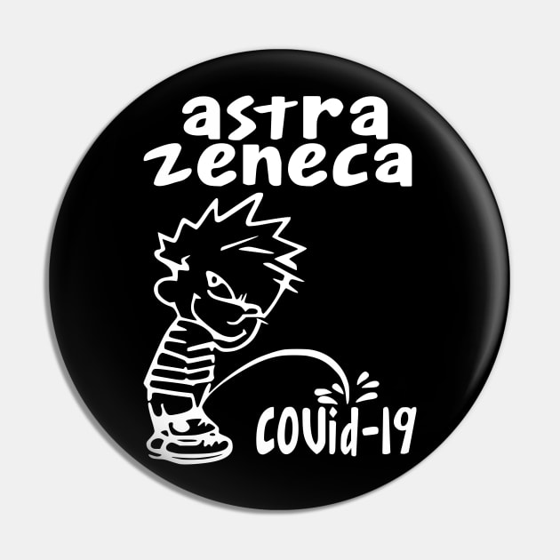 Astrazeneca peeing on covid Pin by Tshirtsearch