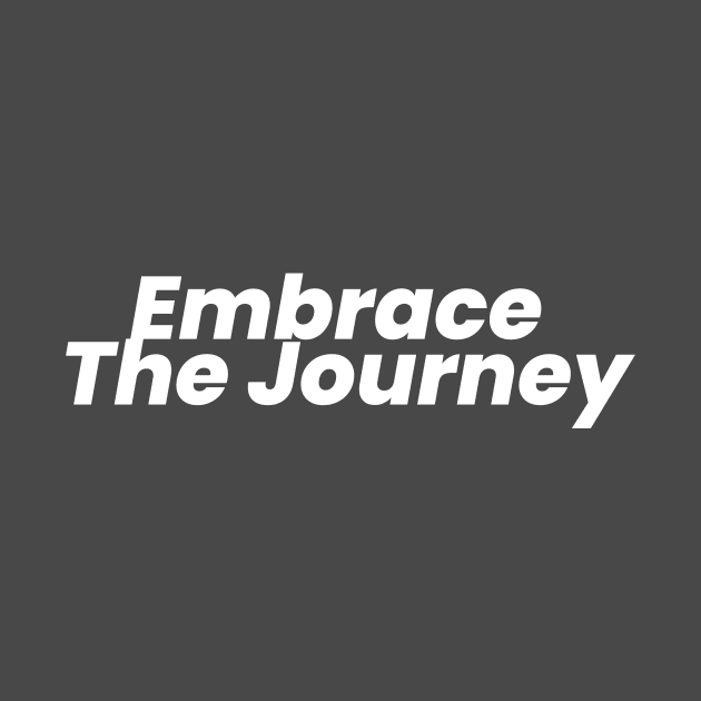 Embrace the Journey by hsf