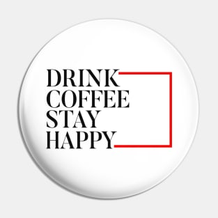 Coffee slogan for Caffeine lovers Pin