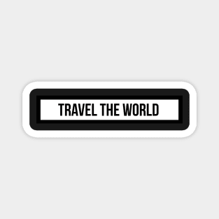 Travel the world Magnet