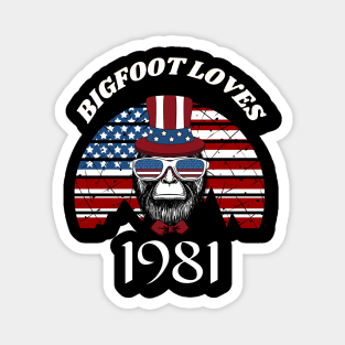 Bigfoot loves America and People born in 1981 Magnet