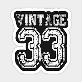 Vintage 33 2033 1933 T-shirt Birthday Gift Age Year Old Boy Girl Cute Funny Man Woman Jersey Style Magnet