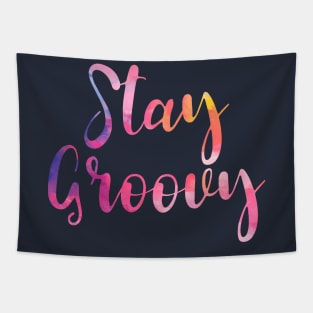 Colorful Stay Groovy T-shirt Tapestry