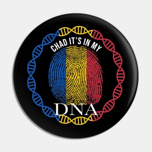 Chad Its In My DNA - Gift for Chadian From Chad Pin