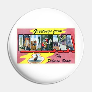 Greetings from Louisiana - Vintage Large Letter Postcard Pin