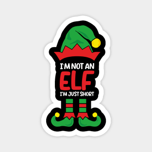 I'm Not An Elf Im Just Short Funny Christmas Matching Family tee Magnet