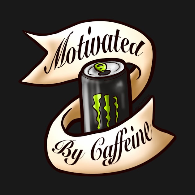 Motivated by Caffeine by Lady_Caffiene