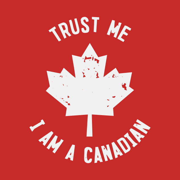 Trust me I'm a canadian by TTL