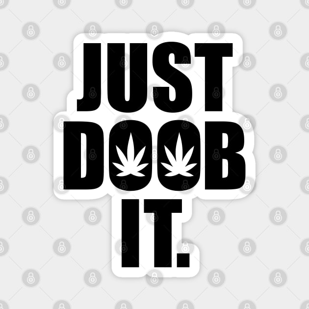 Just doob it Magnet by defytees