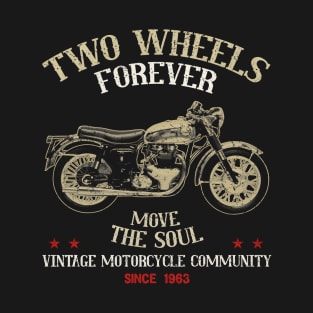 Two Wheels Forever Rocket Gold Star 1963 Move The Soul T-Shirt