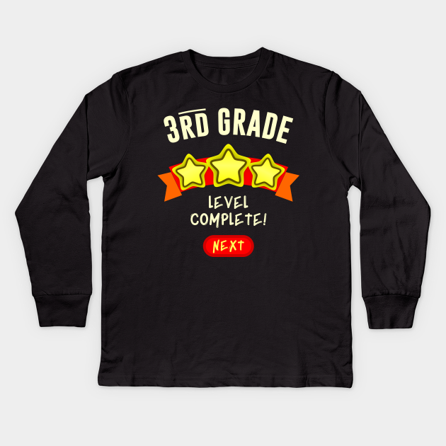 3rd Grade Level Complete 3rd Grade Kinder Long Sleeve T Shirt Teepublic De