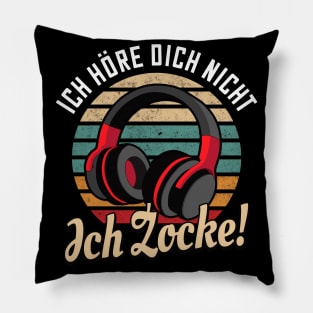 Ich höre dich nicht ich Zocke Zocker Pillow