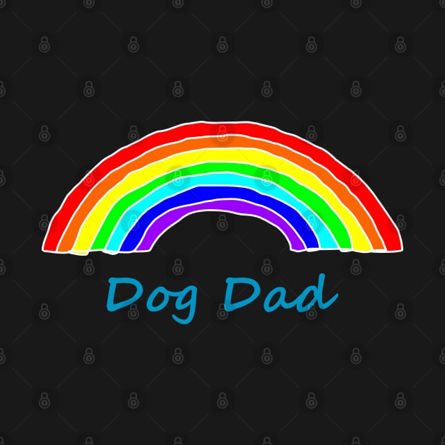 Dog Dad Rainbow for Fathers Day by ellenhenryart