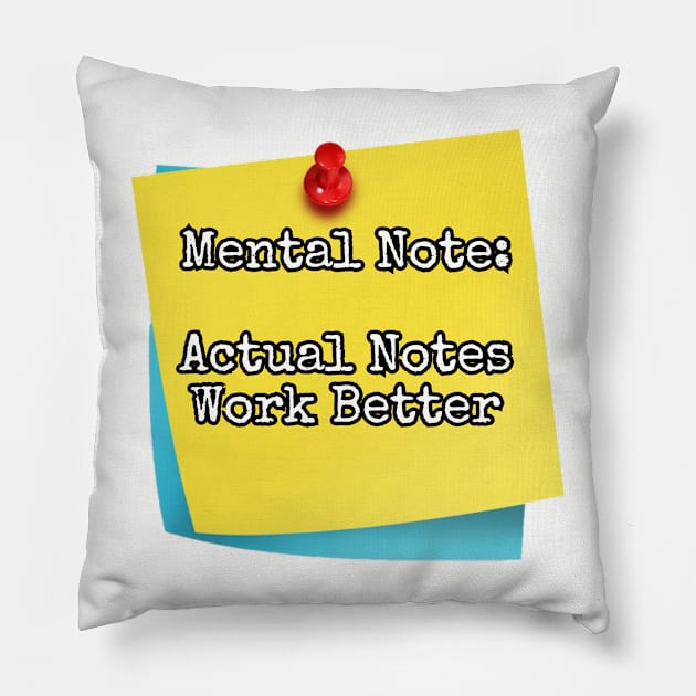 Mental note.... Pillow by Among the Leaves Apparel