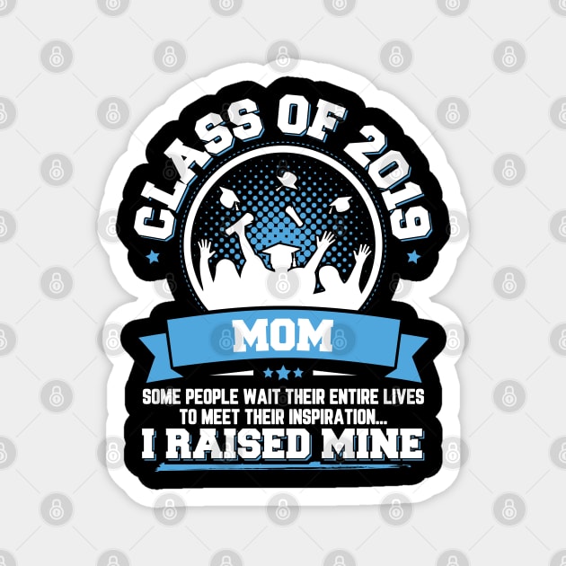 Proud Mom Of A Class Of 2019 Graduate Magnet by trendingoriginals