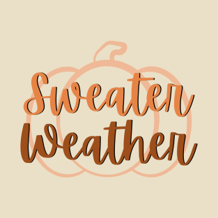 Sweater Weather T-Shirt