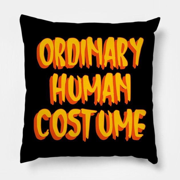 Ordinary Halloween Costume Pillow by CANVAZSHOP