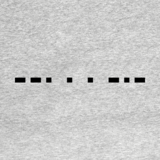 Morse Code T Shirts Teepublic Uk