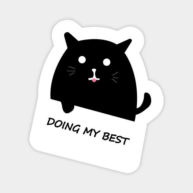 doing my best hoodie, doing my best shirt, doing my best mask, doing my best sticker, doing my best for men, doing my best for women, doing my best funny, doing my best gift, doing my best cat, Magnet by IRIS