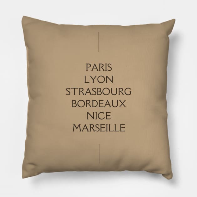 French Cities - Paris Lyon Strasbourg Bordeaux Nice Marseille Pillow by From Mars