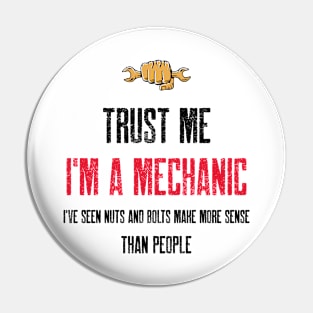 Trust me I'm a mechanic. Pin