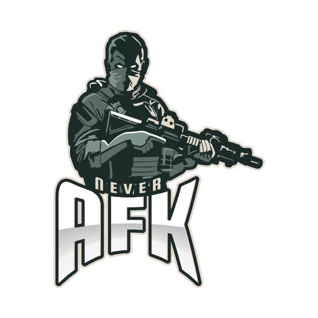 Never AFK by Dead Presidents Studio