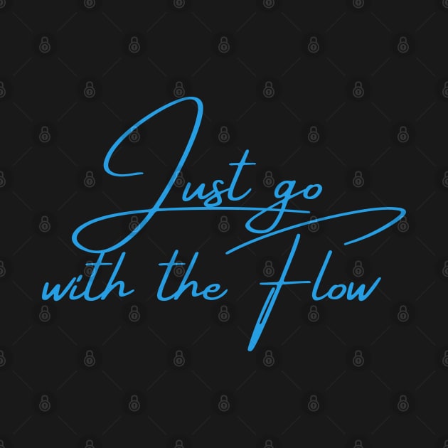 Just go with the flow by Felicity-K