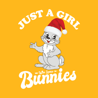 Just A Girl Who Loves Bunnies T-Shirt