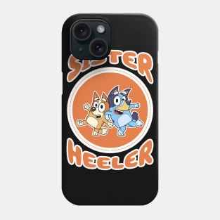 Sister Heeler Phone Case