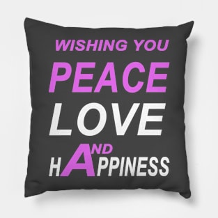 Wishing You Peace, Love, and Happiness Pillow