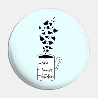 Morning coffee Pin