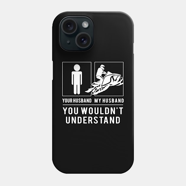 Ride the Humor Trail! Snowmobile Your Husband, My Husband - A Tee That's Winter Fun! ️ Phone Case by MKGift