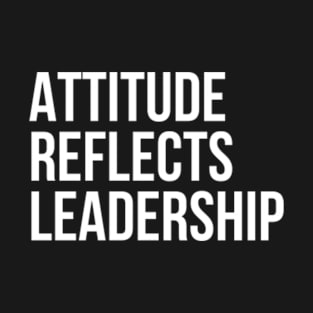 Attitude Reflects Leadership Coach Manager Player T-Shirt