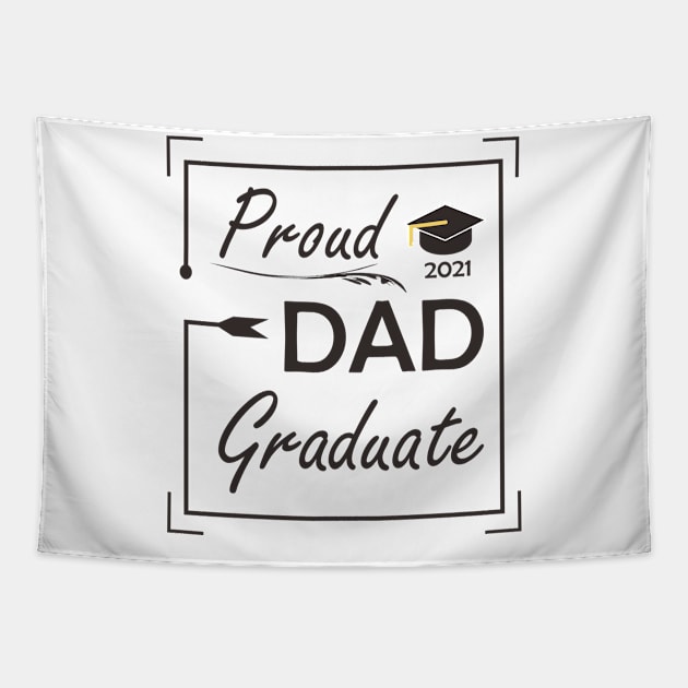 Graduate Edition 2021 (Dad) Tapestry by ezhar.v.b