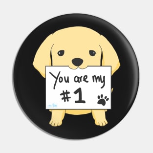 Puppy - You are my #1 Pin