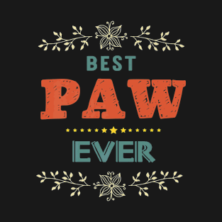 Best Paw Ever Farthers Day Grandpa Men Gift T-Shirt