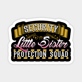 Security Little sister protection squad Magnet