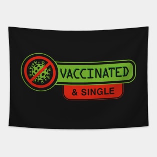 Vaccinated and Single Tapestry