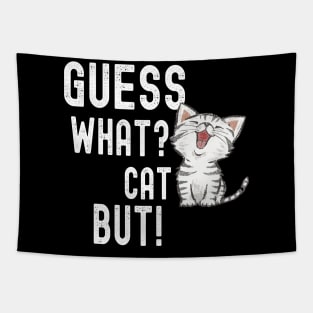Funny Guess What? Cat Butt! T-Shirts Tapestry