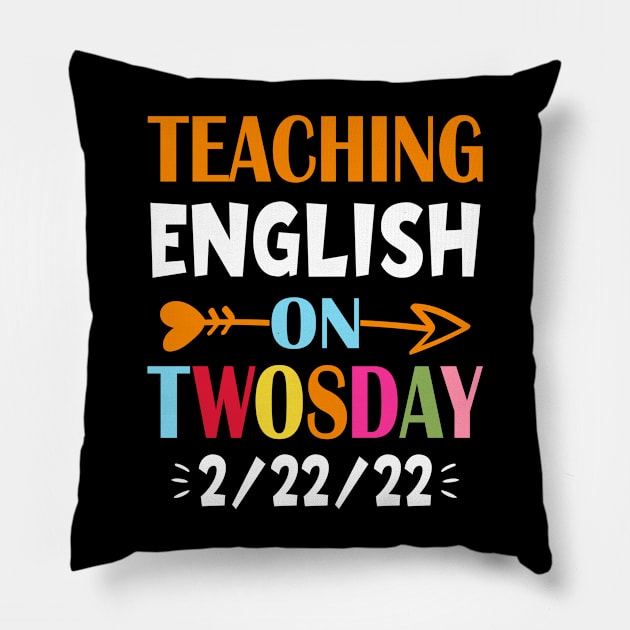 Teaching English On Twosday 2/22/2022 February Pillow by loveshop